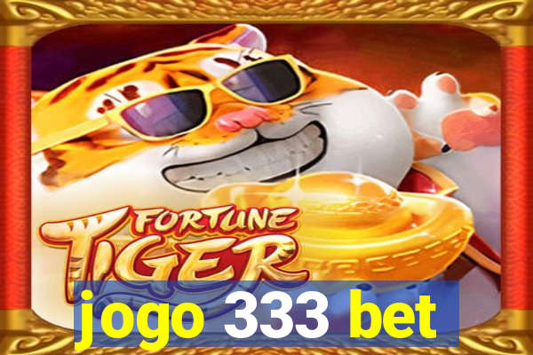 jogo 333 bet