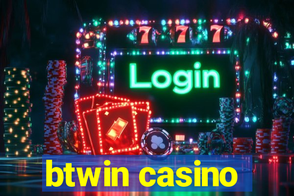 btwin casino