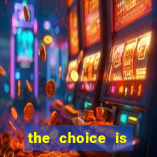 the choice is yours megaways slot free