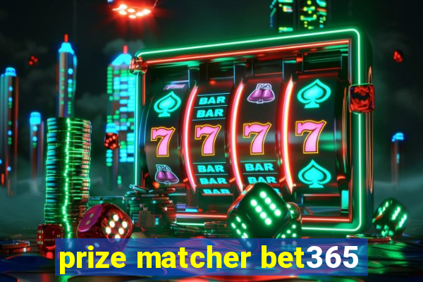 prize matcher bet365