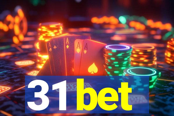 31 bet