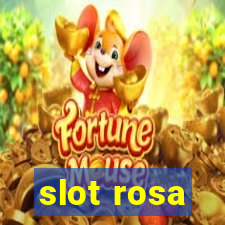 slot rosa