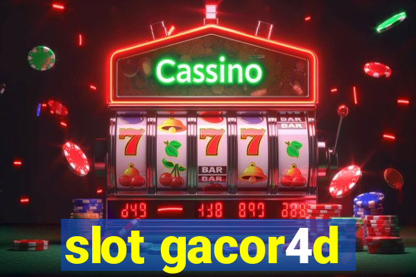 slot gacor4d