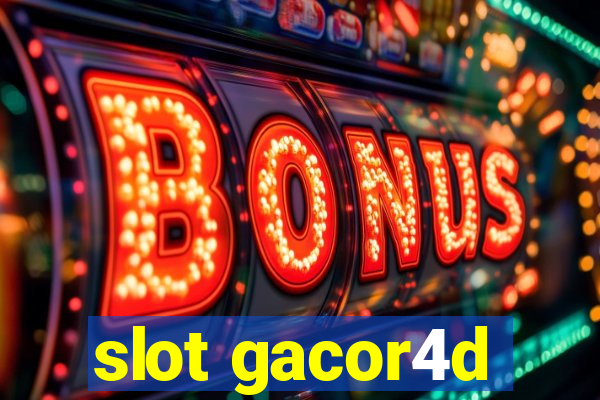 slot gacor4d