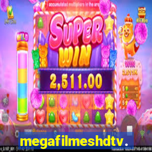 megafilmeshdtv.com