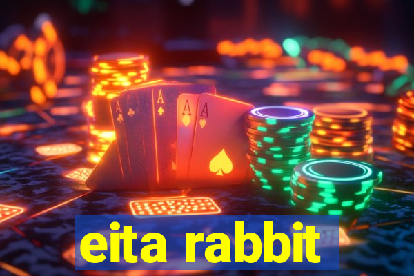 eita rabbit