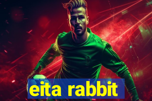 eita rabbit