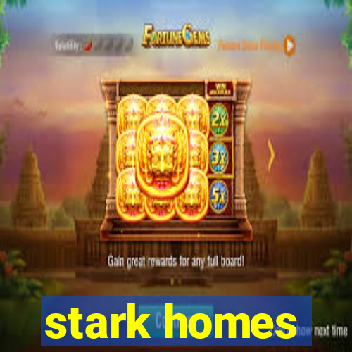 stark homes