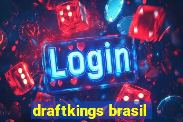 draftkings brasil