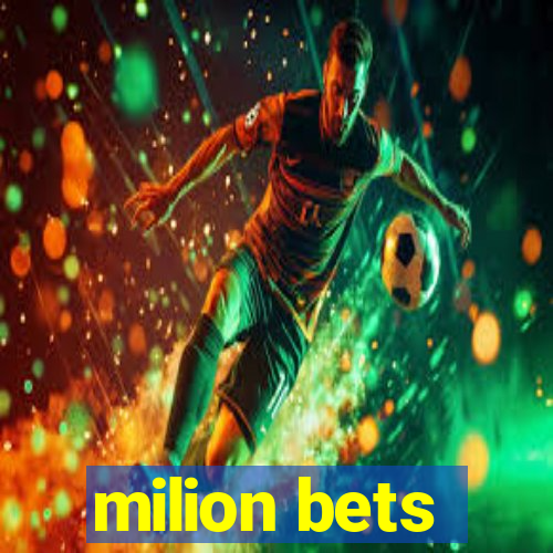 milion bets