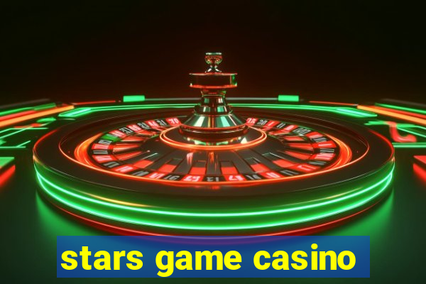 stars game casino