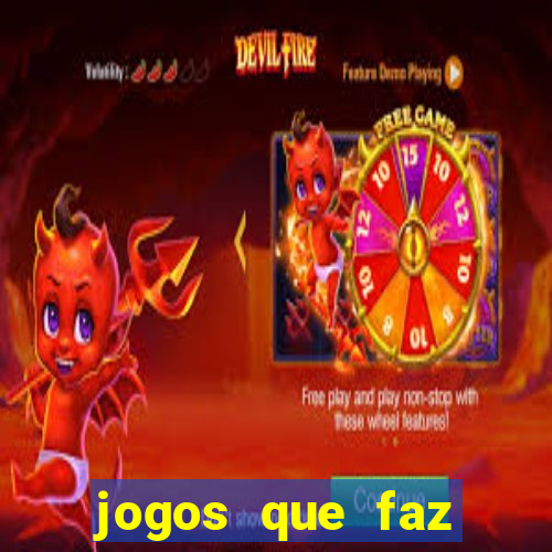 jogos que faz ganhar dinheiro de verdade