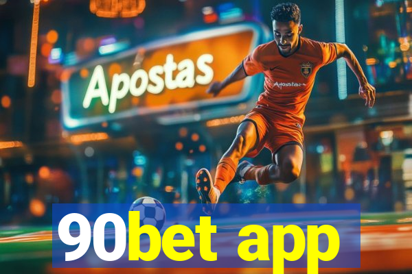 90bet app