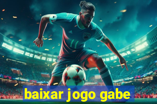 baixar jogo gabe