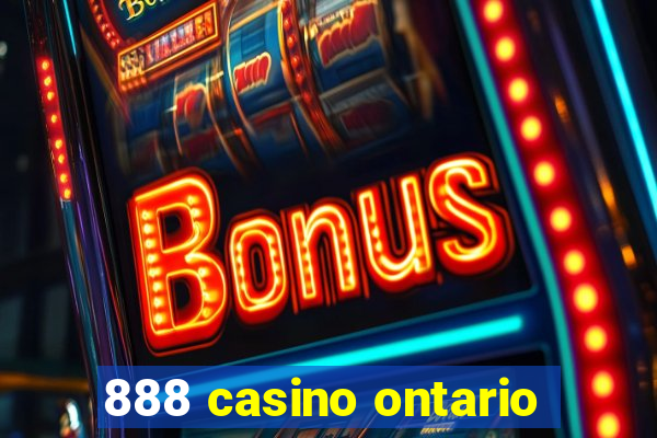 888 casino ontario