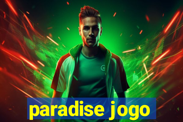 paradise jogo