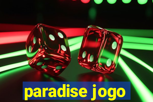 paradise jogo