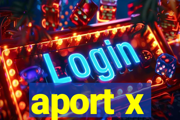 aport x