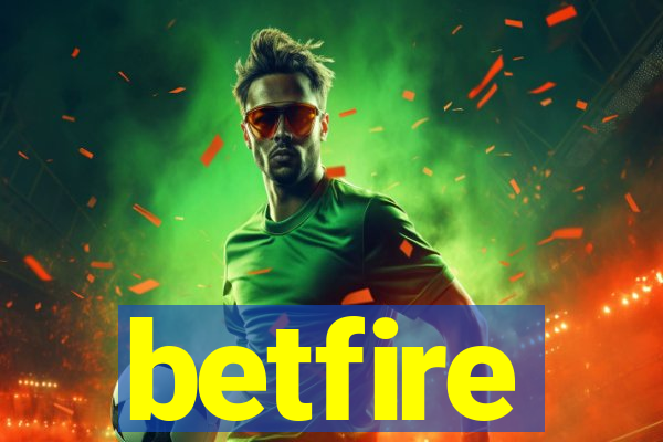 betfire