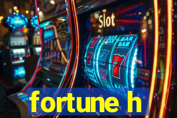 fortune h