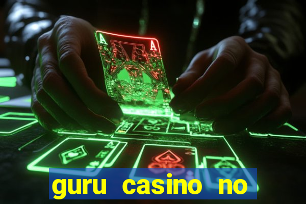 guru casino no deposit bonus