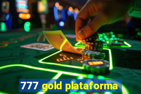 777 gold plataforma