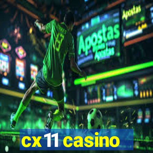 cx11 casino