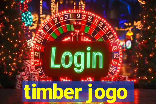 timber jogo