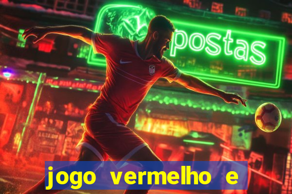 jogo vermelho e preto blaze