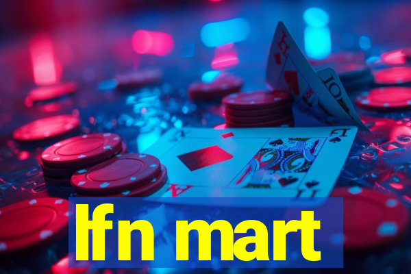 lfn mart