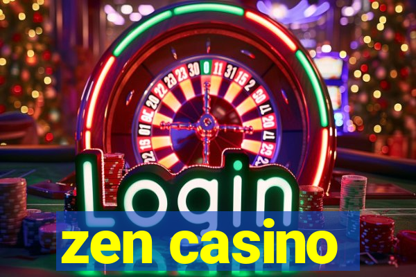 zen casino