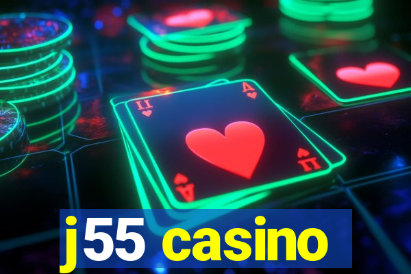 j55 casino