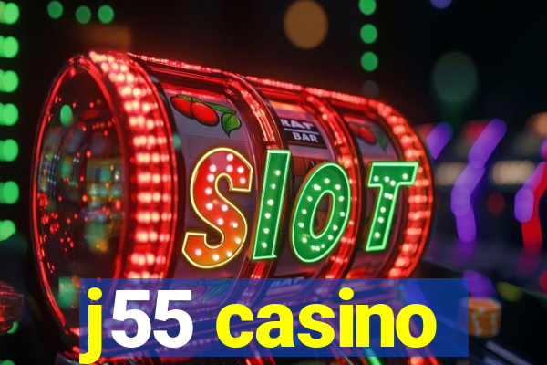 j55 casino