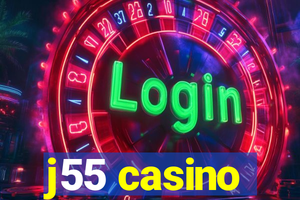 j55 casino