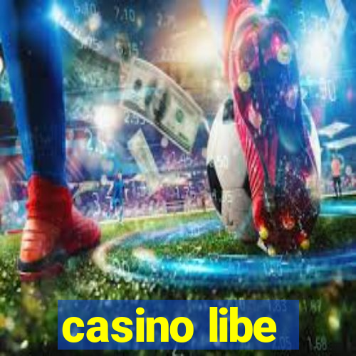 casino libe