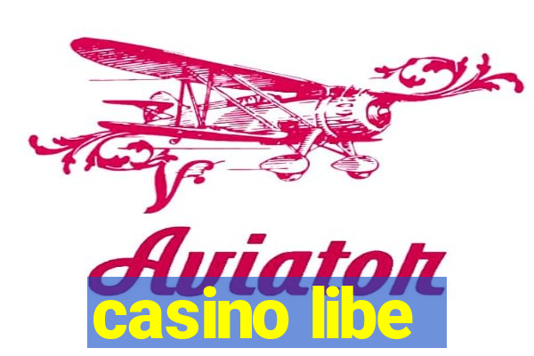 casino libe