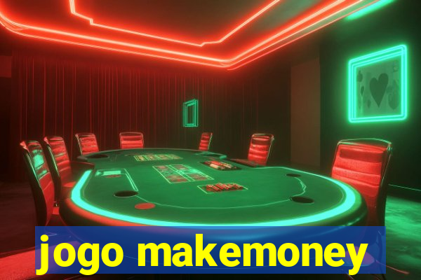 jogo makemoney