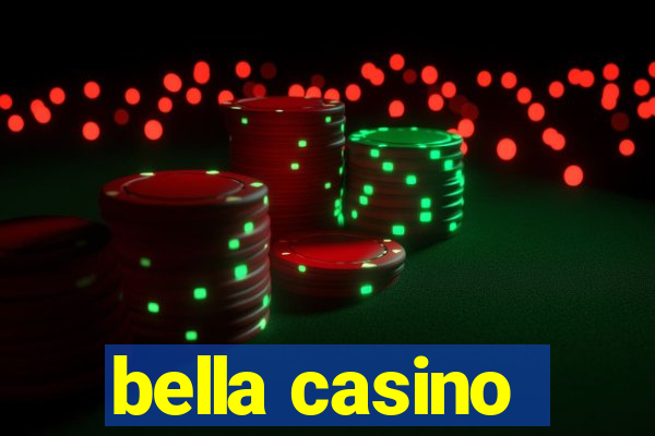 bella casino