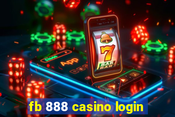 fb 888 casino login