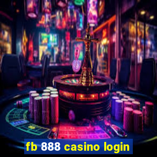 fb 888 casino login