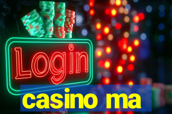 casino ma