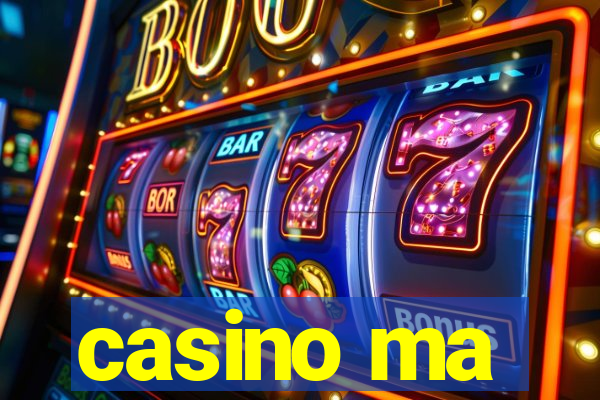 casino ma