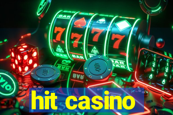 hit casino