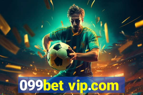 099bet vip.com