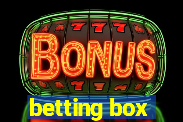 betting box