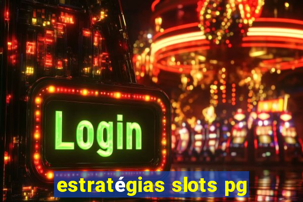 estratégias slots pg