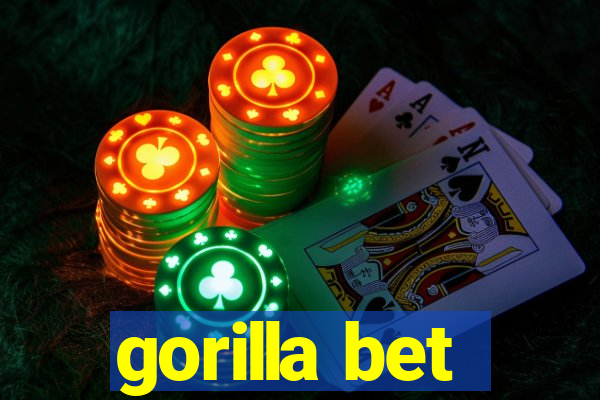 gorilla bet