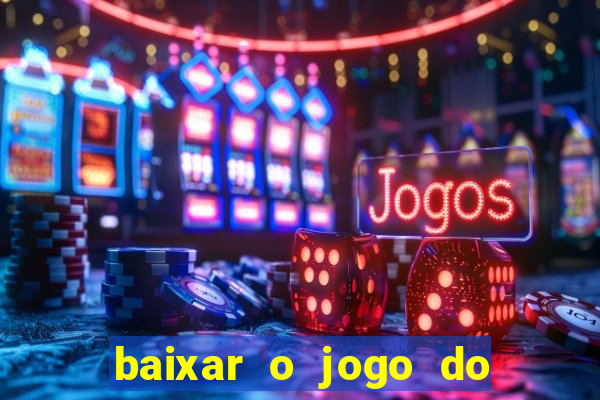 baixar o jogo do ca?a níquel