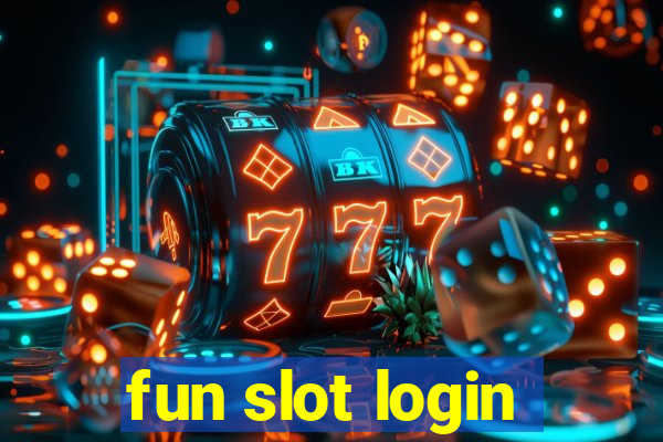 fun slot login