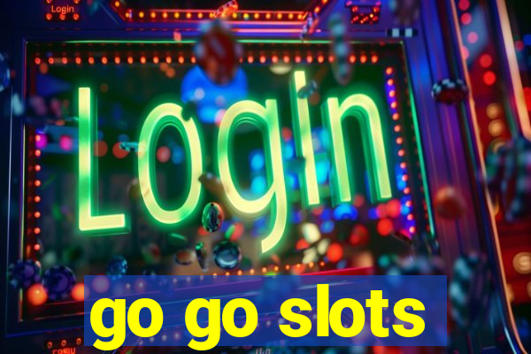 go go slots